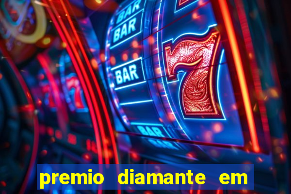 premio diamante em dinheiro blaze